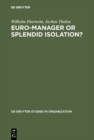 Euro-Manager or Splendid Isolation? : International Management - an Anglo-German Comparison - eBook