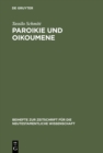 Paroikie und Oikoumene : Sozial- und mentalitatsgeschichtliche Untersuchungen zum 1. Clemensbrief - eBook
