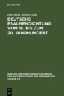 Deutsche Psalmendichtung vom 16. bis zum 20. Jahrhundert : Untersuchungen zur Geschichte einer lyrischen Gattung - eBook