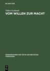 Vom Willen zur Macht : Anthropologie und Metaphysik der Macht am exemplarischen Fall Friedrich Nietzsches - eBook