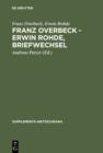 Franz Overbeck - Erwin Rohde, Briefwechsel - eBook