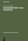 Shakespeare's Bad Quartos : Deliberate Abridgments Designed for Performance by a Reduced Cast - eBook