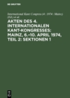 Akten des 4. Internationalen Kant-Kongresses: Mainz, 6.-10. April 1974, Teil 2: Sektionen 1,2 - eBook