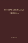 Nicetae Choniatae Historia : Pars Prior: Praefationem et textum continens. Pars Altera: Indices continens - eBook