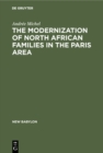 The Modernization of North African Families in the Paris Area - eBook
