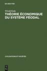 Theorie economique du systeme feodal : Pour un modele de l'economie polonaise 16e - 18e siecles - eBook