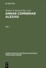 Annae Comnenae Alexias : Pars prior: Prolegomena et Textus. Pars altera: Indices - eBook