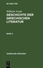 Wilhelm Nestle: Geschichte der griechischen Literatur. Band 2 - eBook