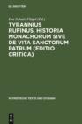 Tyrannius Rufinus, Historia monachorum sive de Vita Sanctorum Patrum (Editio critica) - eBook