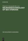 Neuroendocrinology of Sex Steroids : Basic Knowledge and Clinical Implications - eBook
