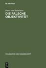 Die falsche Objektivitat - eBook