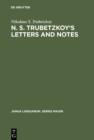 N. S. Trubetzkoy's Letters and Notes : (Mostly in Russian) - eBook