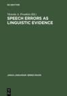 Speech Errors as Linguistic Evidence - eBook