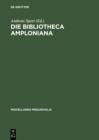 Die Bibliotheca Amploniana : Ihre Bedeutung im Spannungsfeld von Aristotelismus, Nominalismus und Humanismus - eBook