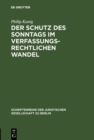 Der Schutz des Sonntags im verfassungsrechtlichen Wandel : Vortrag gehalten vor der Juristischen Gesellschaft zu Berlin am 25. Januar 1989 - eBook