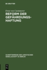 Reform der Gefahrdungshaftung : Vortrag gehalten vor der Berliner Juristischen Gesellschaft am 20. November 1970 - eBook