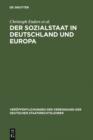 Der Sozialstaat in Deutschland und Europa : Berichte und Diskussionen auf der Tagung der Vereinigung der Deutschen Staatsrechtslehrer in Jena vom 6. bis 9. Oktober 2004 - eBook