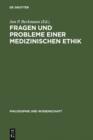 Fragen und Probleme einer medizinischen Ethik - eBook