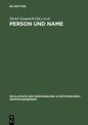 Person und Name : Methodische Probleme bei der Erstellung eines Personennamenbuches des Fruhmittelalters - eBook