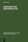 Grenzen der Grundrechte : Vortrag gehalten vor der Berliner Juristischen Gesellschaft am 4.11.1964 - eBook