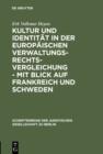 Kultur und Identitat in der europaischen Verwaltungsrechtsvergleichung - mit Blick auf Frankreich und Schweden : Vortrag gehalten vor der Juristischen Gesellschaft zu Berlin am 26. Januar 2000 - eBook