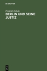 Berlin und seine Justiz : Die Geschichte des Kammergerichtsbezirks 1945 bis 1980 - eBook