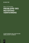 Probleme des Revisionsverfahrens : Skizze einer rechtsvergleichenden Betrachtung der Revision im deutschen und im osterreichischen Zivilproze. Vortrag gehalten vor der Berliner Juristischen Gesellscha - eBook