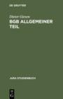 BGB Allgemeiner Teil : Rechtsgeschaftslehre - eBook