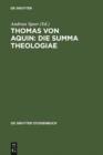 Thomas von Aquin: Die Summa theologiae : Werkinterpretationen - eBook