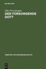 Der fursorgende Gott : Der Begriff der PRONOIA Gottes in der apologetischen Literatur der Alten Kirche - eBook