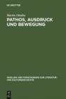 Pathos, Ausdruck und Bewegung : Zur Asthetik des Weimarer Klassizismus 1796-1806 - eBook