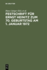 Festschrift fur Ernst Heinitz zum 70. Geburtstag am 1. Januar 1972 - eBook