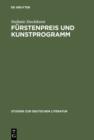 Furstenpreis und Kunstprogramm : Sozial- und gattungsgeschichtliche Studien zu Goethes Gelegenheitsdichtungen fur den Weimarer Hof - eBook