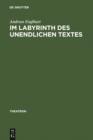 Im Labyrinth des unendlichen Textes : Botho Strau' Theaterstucke 1972-1996 - eBook