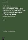 Die Vokabulare von Fritsche Closener und Jakob Twinger von Konigshofen : Uberlieferungsgeschichtliche Ausgabe - eBook