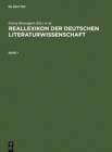 Reallexikon der deutschen Literaturwissenschaft : Neubearbeitung des Reallexikons der deutschen Literaturgeschichte. Bd. I: A - G. Bd. II: H - O. Bd III: P - Z - eBook