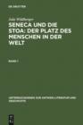 Seneca und die Stoa: Der Platz des Menschen in der Welt : Band 1: Text. Band 2: Anhange, Literatur, Anmerkungen und Register - eBook