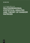Multidimensional Statistical Analysis and Theory of Random Matrices : Proceedings of the Sixth Eugene Lukacs Symposium, Bowling Green, Ohio, USA, 29-30 March 1996 - eBook