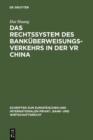 Das Rechtssystem des Bankuberweisungsverkehrs in der VR China - eBook