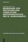 Begegnung von Deutschen und Juden in der Geistesgeschichte des 18. Jahrhunderts - eBook