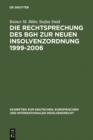 Die Rechtsprechung des BGH zur neuen Insolvenzordnung 1999-2006 : Systematische Darstellung - eBook