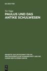 Paulus und das antike Schulwesen : Schule und Bildung des Paulus - eBook