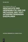 Geschichte der Hermeneutik und die Methodik der textinterpretierenden Disziplinen - eBook