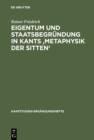 Eigentum und Staatsbegrundung in Kants 'Metaphysik der Sitten' - eBook