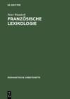 Franzosische Lexikologie : Einfuhrung in die Theorie und Geschichte des franzosischen Wortschatzes - eBook