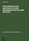 Dokumente zur Geschichte der neugermanistischen Edition - eBook