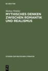 Mythisches Denken zwischen Romantik und Realismus : Zur Erfahrung kultureller Fremdheit im Werk Heinrich Heines - eBook