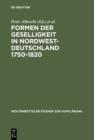 Formen der Geselligkeit in Nordwestdeutschland 1750-1820 - eBook