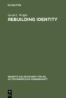 Rebuilding Identity : The Nehemiah-Memoir and its Earliest Readers - eBook