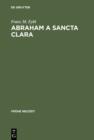 Abraham a Sancta Clara : Vom Prediger zum Schriftsteller - eBook